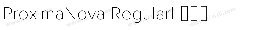 ProximaNova RegularI字体转换